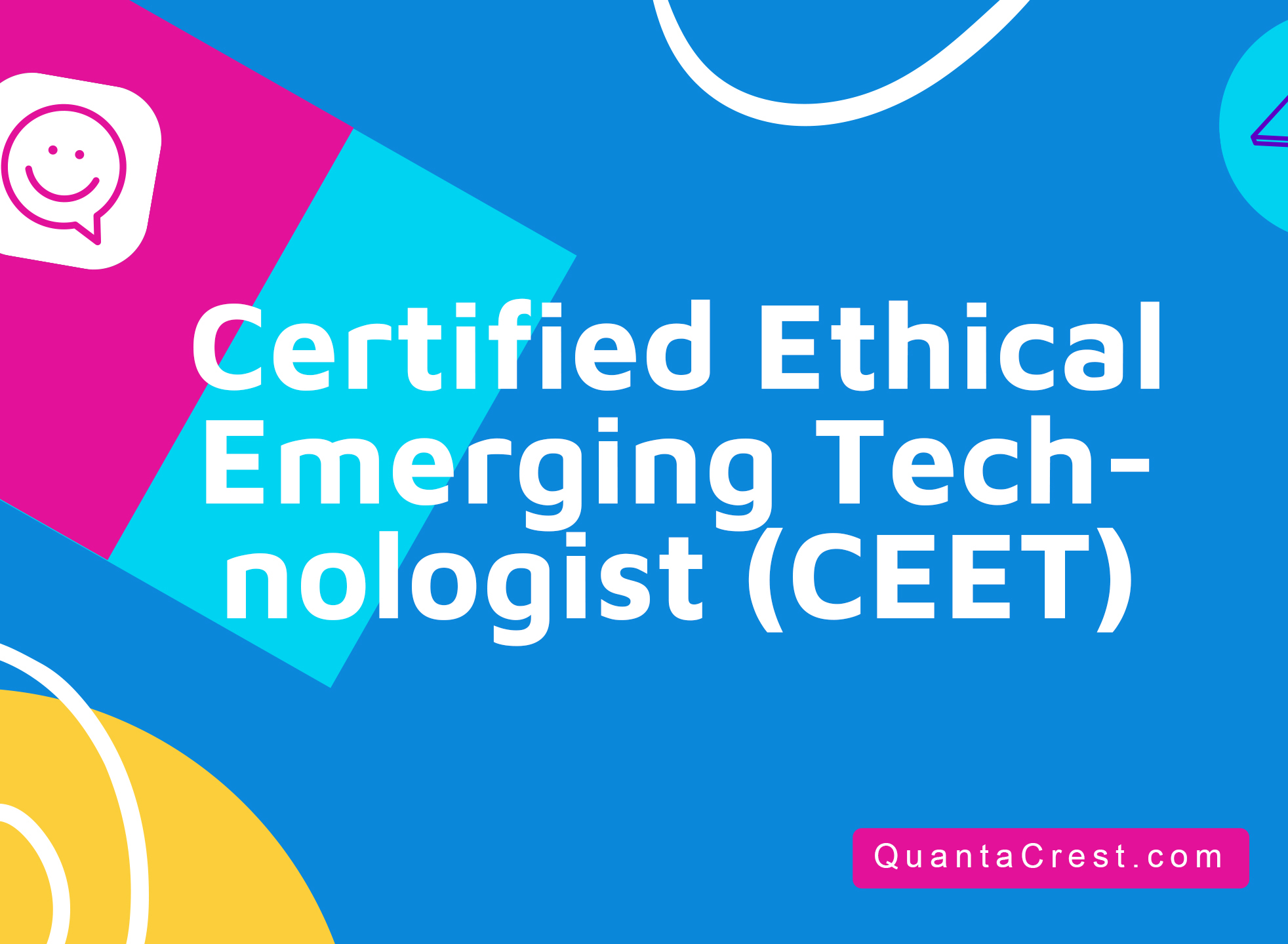 Certified Ethical Emerging Technologist (CEET)